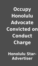 Occupy Honolulu Advocate Convicted on…
