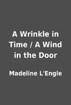 A Wrinkle in Time / A Wind in the Door by…