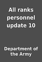 All ranks personnel update 10 by Department…