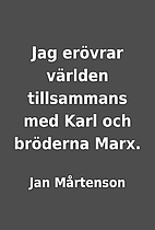 Jag erövrar världen tillsammans…