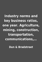 Industry norms and key business ratios, one…