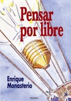 Pensar por libre by Enrique Monasterio