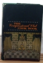 The Congressional Club Cook Book: 1987 by…