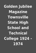 Golden Jubilee Magazine Townsville State…