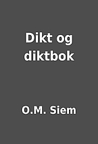 Dikt og diktbok by O.M. Siem