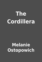 The Cordillera by Melanie Ostopowich
