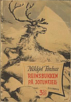 Reinsbukken på Jotunfjell : fortelling by…