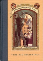 The Bad Beginning: Or, Orphans! (A Series of…