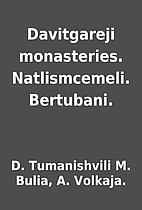 Davitgareji monasteries. Natlismcemeli.…