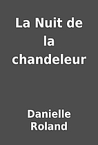 La Nuit de la chandeleur by Danielle Roland