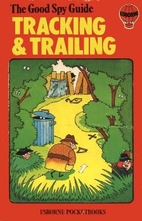 Tracking and Trailing, The Good Spy Guide by…