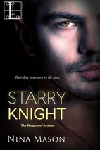 Starry Knight (Knights Of Avalon) by Nina…
