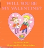 Will you be my valentine? by Steven Kroll