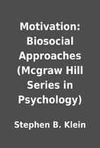 Motivation: Biosocial Approaches (Mcgraw…