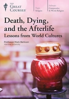 Death, Dying, and the Afterlife: Lessons…