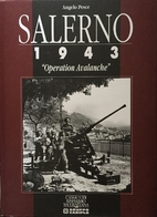 Salerno 1943 : Operation Avalanche by Angelo…