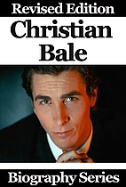 Celebrity Biographies - Christian Bale…