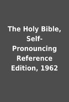 The Holy Bible, Self-Pronouncing Reference…