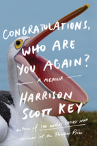 Congratulations, Who Are You Again?: A…