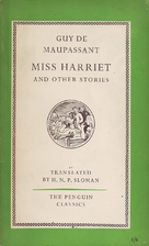 Miss Harriet and other stories by Guy de…