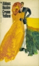 Crome Yellow by Aldous Huxley