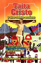 Taita Cristo y otros cuentos escolares by…