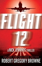Flight 12: A Nick Jennings Thriller (Flight…