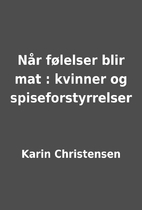 Når følelser blir mat : kvinner…