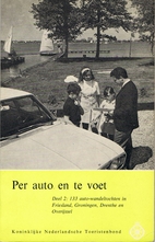 Per auto en te voet. Deel 2: 133…
