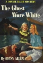 The Ghost Wore White by Betsy Allen