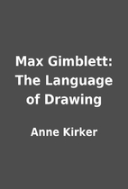 Max Gimblett: The Language of Drawing by…