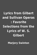 Lyrics from Gilbert and Sullivan Operas :…