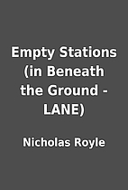 Empty Stations (in Beneath the Ground -…