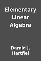 Elementary Linear Algebra by Darald J.…