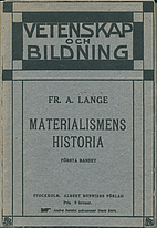 Materialismens historia : jämte en…