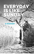Everyday Is Like Sunday: A Memoir by Lonna…