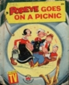 Popeye Goes on a Picnic by Crosby Newell
