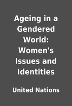 Ageing in a Gendered World: Women's Issues…