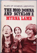 The mod Donna, and Scyklon Z; plays of…