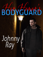 HER HONOR'S BODYGUARD by Johnny Ray