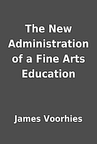 The New Administration of a Fine Arts…