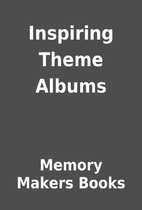 Inspiring Theme Albums by Memory Makers…