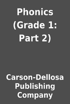 Phonics (Grade 1: Part 2) by Carson-Dellosa…