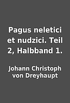 Pagus neletici et nudzici. Teil 2, Halbband…