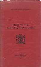 Guide to the Bristol Archives Office by…