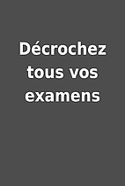 Décrochez tous vos examens
