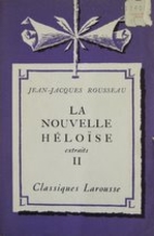 LA NOUVELLE HELOISE extraits II Classiques…