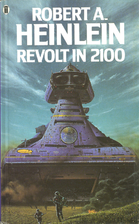 Revolt in 2100 by Robert A. Heinlein