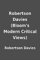 Robertson Davies (Bloom's Modern Critical…