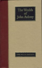 The Worlds of John Aubrey by John Aubrey